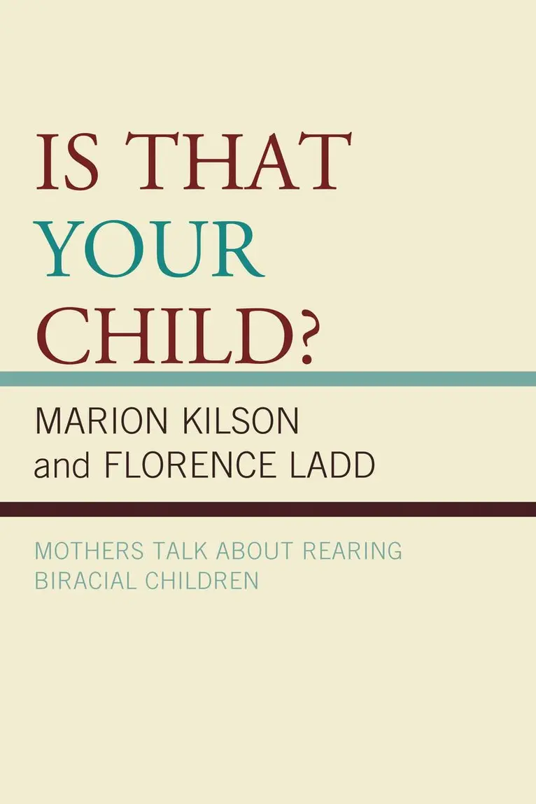 Marion Kilson, Florence Ladd - Is That Your Child?, Häftad. Tillgänglighet: Lägg i varukorg