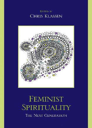 Chris Klassen - Feminist Spirituality, Inbunden