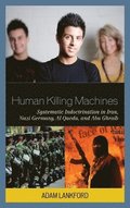 Human Killing Machines
