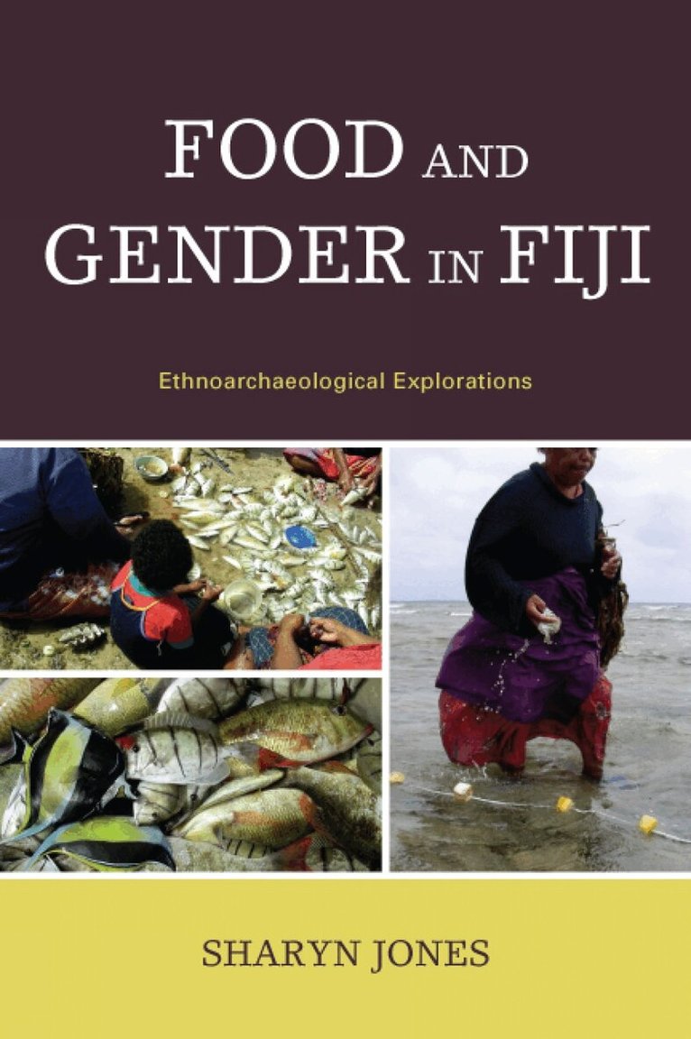 Sharyn Jones - Food and Gender in Fiji, Häftad. Tillgänglighet: Lägg i varukorg