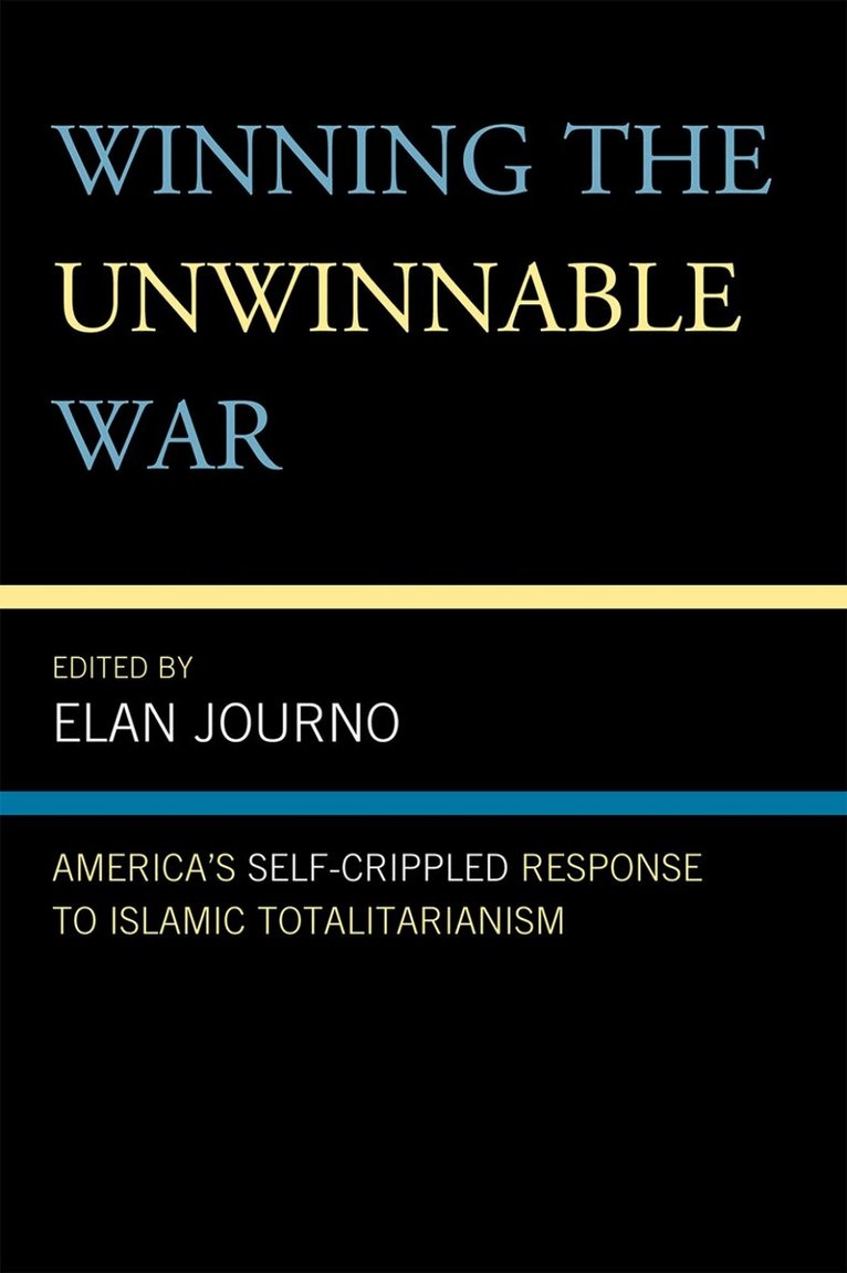 Elan Journo - Winning the Unwinnable War, Häftad