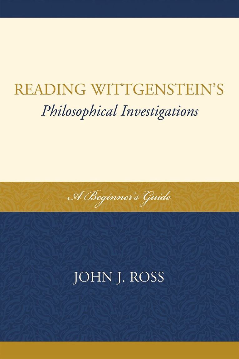 John J. Ross - Reading Wittgenstein's Philosophical Investigations, Häftad