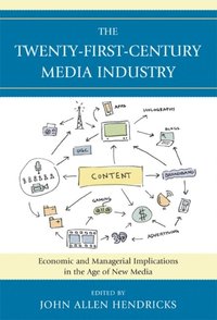 Twenty-First-Century Media Industry
