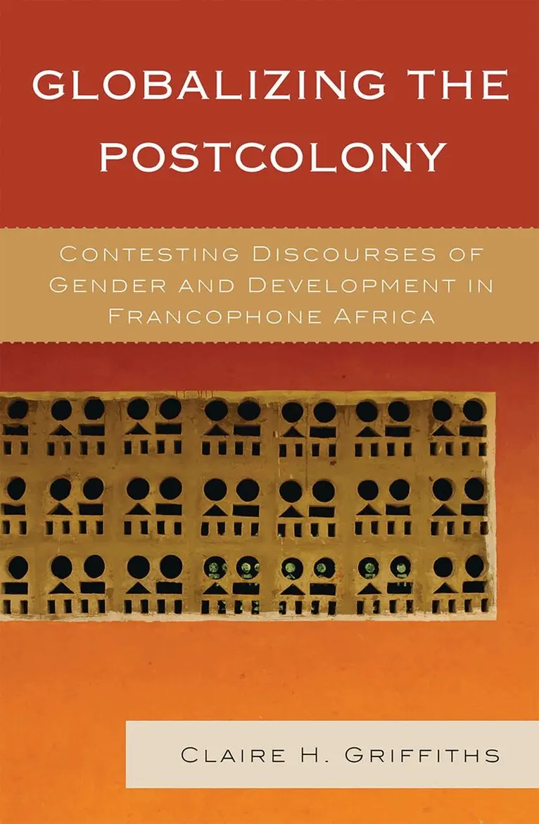 Claire H. Griffiths - Globalizing the Postcolony, Inbunden. Tillgänglighet: Lägg i varukorg