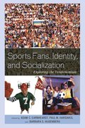 Sports Fans, Identity, and Socialization