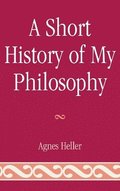 A Short History of My Philosophy