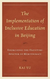 The Implementation of Inclusive Education in Beijing