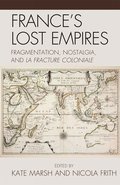 France's Lost Empires