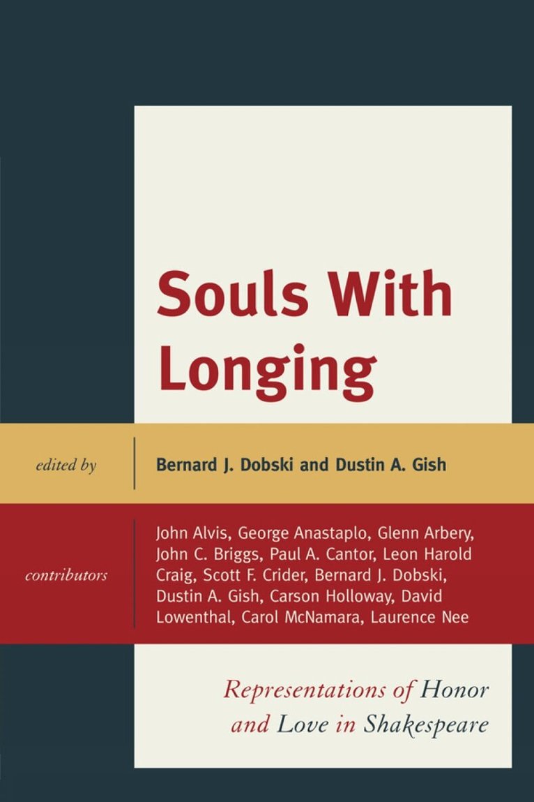Bernard J. Dobski, Dustin A. Gish - Souls with Longing, Häftad