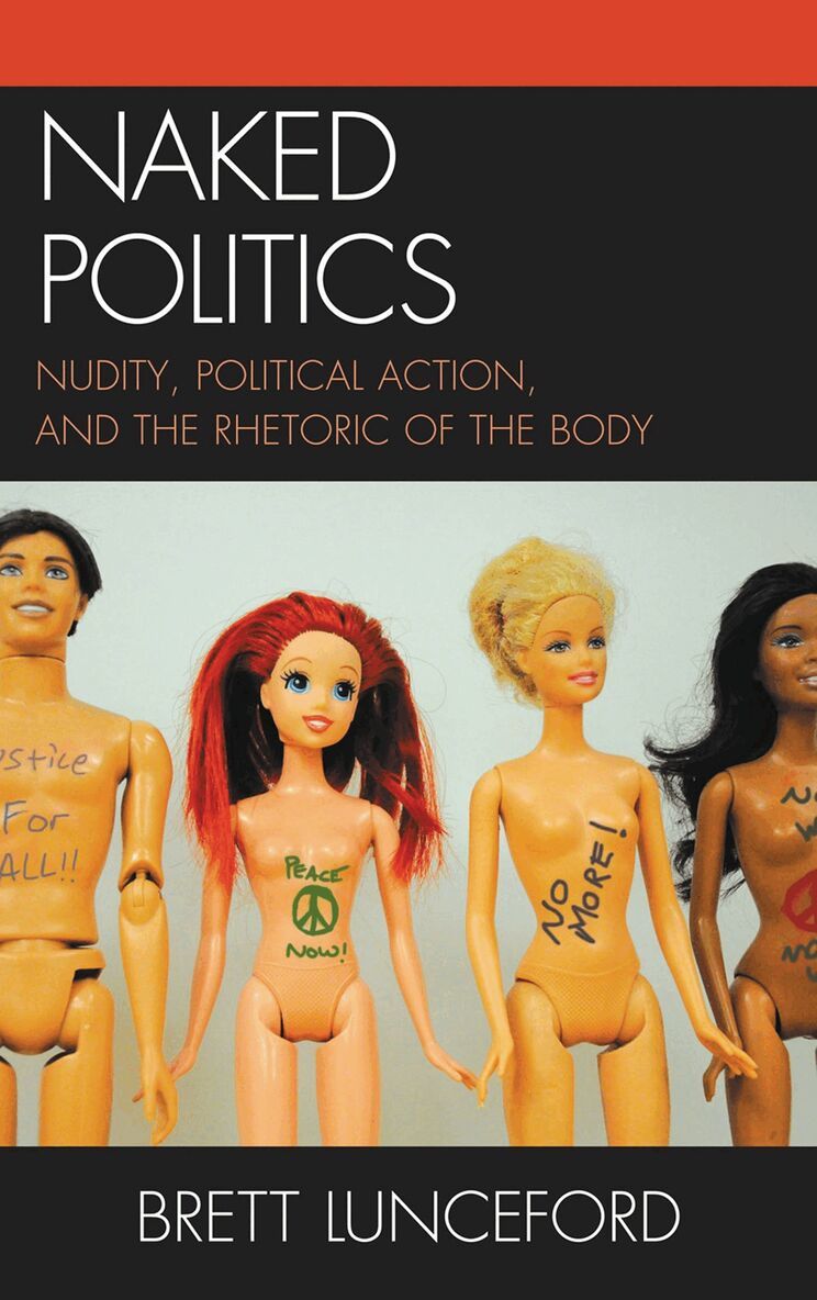 Brett Lunceford - Naked Politics, Inbunden