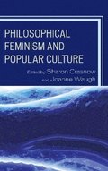 Philosophical Feminism and Popular Culture