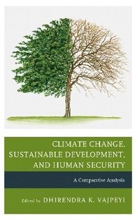 Climate Change, Sustainable Development, and Human Security