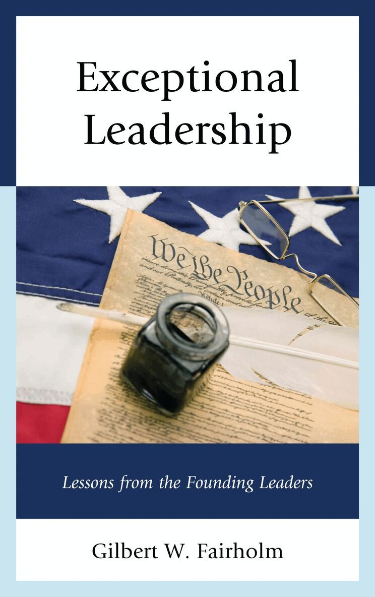 Gilbert W. Fairholm - Exceptional Leadership, Inbunden