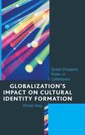 Globalizations Impact on Cultural Identity Formation