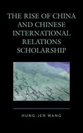 Rise of China and Chinese International Relations Scholarship