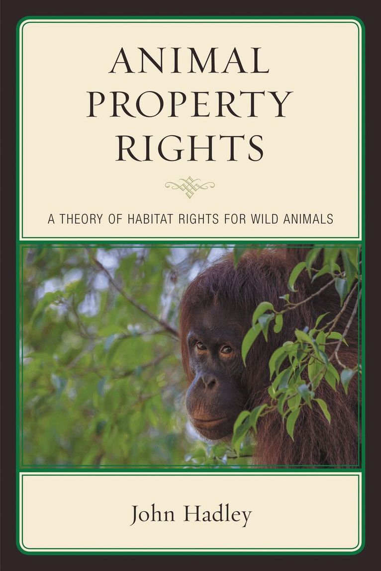 John Hadley - Animal Property Rights, Inbunden