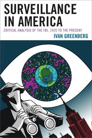 Ivan Greenberg - Surveillance in America, Häftad. Tillgänglighet: Lägg i varukorg