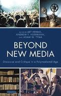 Beyond New Media