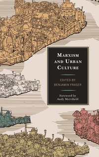 Marxism and Urban Culture