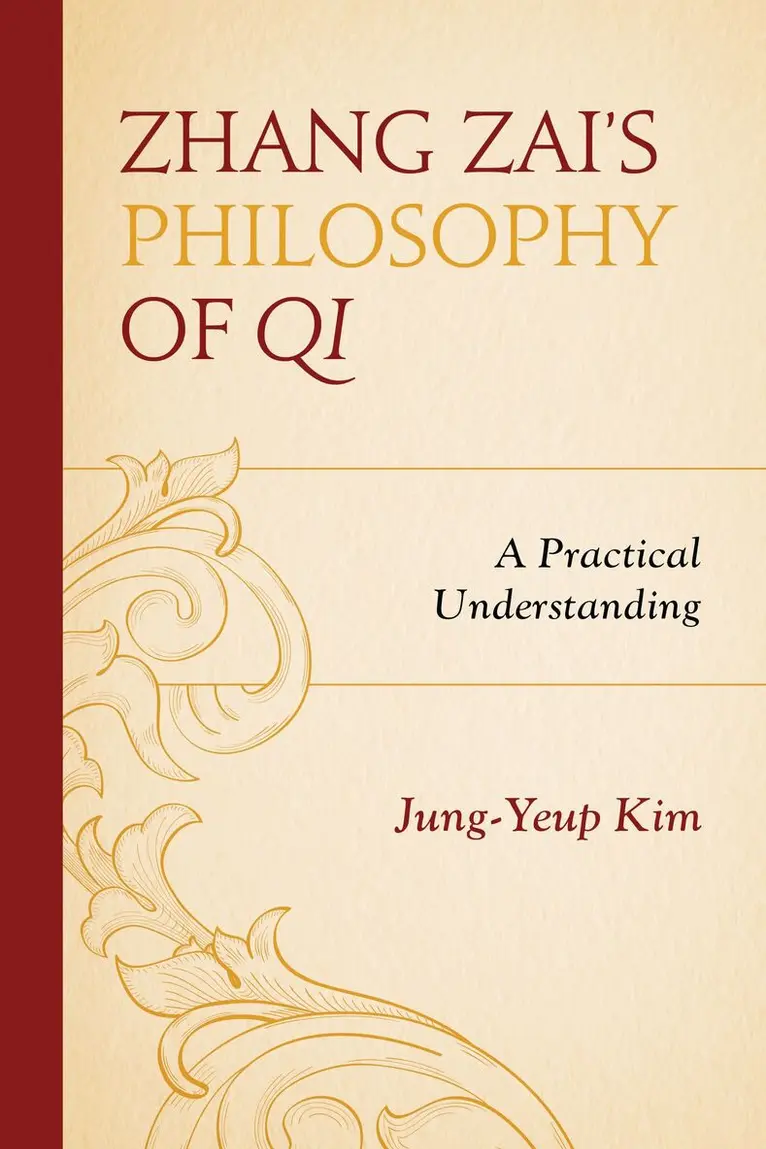 Jung-Yeup Kim - Zhang Zai's Philosophy of Qi, Inbunden. Tillgänglighet: Lägg i varukorg