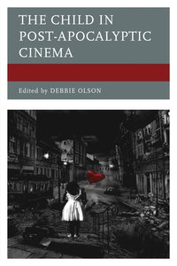 Child in Post-Apocalyptic Cinema
