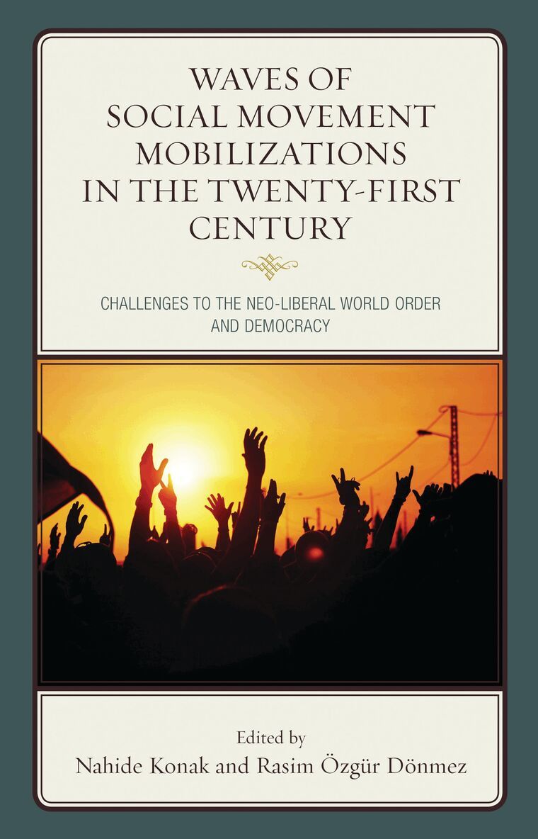 Nahide Konak, Rasim Özgür Dönmez - Waves of Social Movement Mobilizations in the Twenty-First Century, Häftad