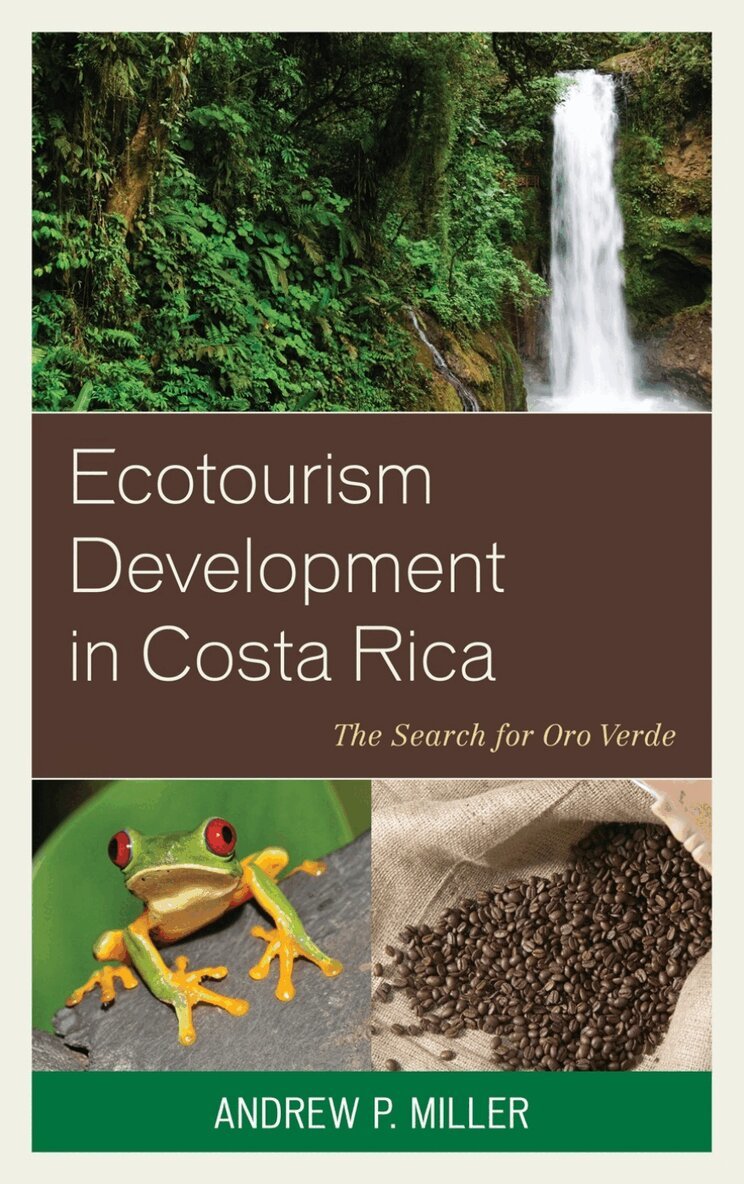 Andrew P. Miller - Ecotourism Development in Costa Rica, Häftad