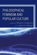 Philosophical Feminism and Popular Culture