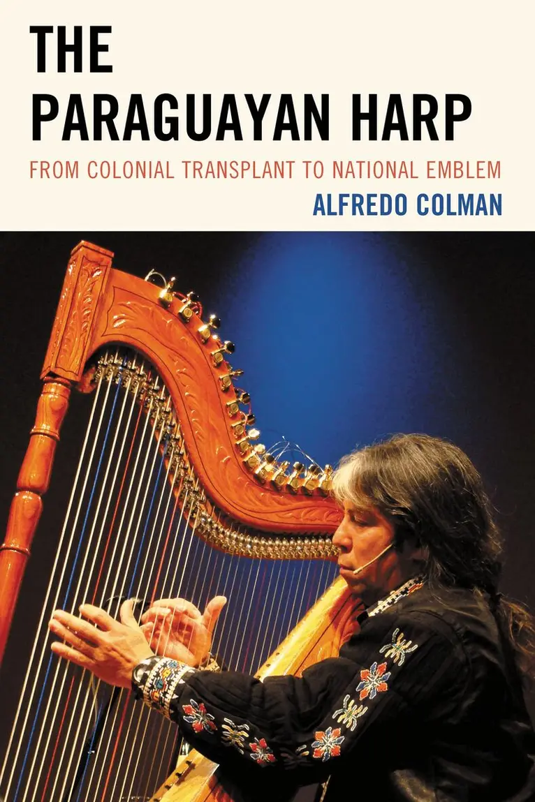Alfredo Colman - Paraguayan Harp, Inbunden. Tillgänglighet: Lägg i varukorg