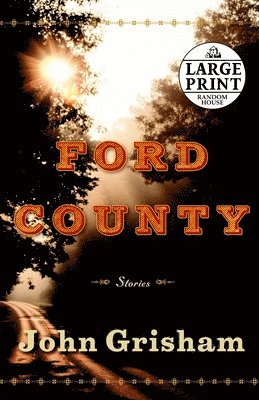 John Grisham - Ford County: Stories, Häftad