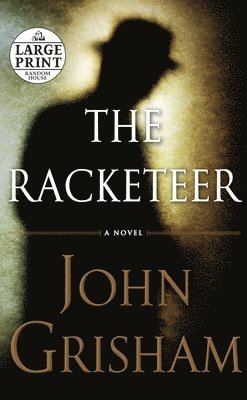 John Grisham - The Racketeer, Häftad