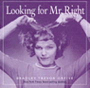 Looking for Mr. Right