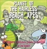 Jim Toomey - Planet of the Hairless Beach Apes, Häftad. Tillgänglighet: Lägg i varukorg