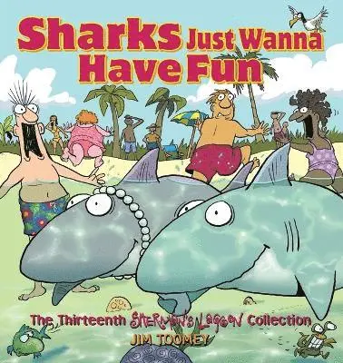 Jim Toomey - Sharks Just Wanna Have Fun, Häftad. Tillgänglighet: Lägg i varukorg