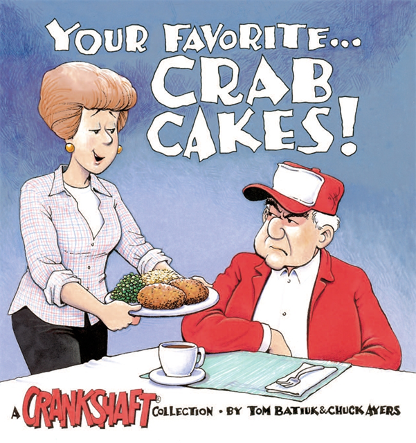 Tom Batiuk, Chuck Ayers - Your Favorite . . . Crab Cakes!, E-bok