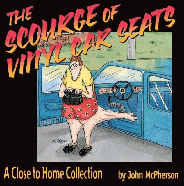 John McPherson - Scourge of Vinyl Car Seats, E-bok