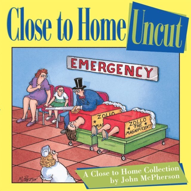 John McPherson - Close to Home: Uncut, E-bok