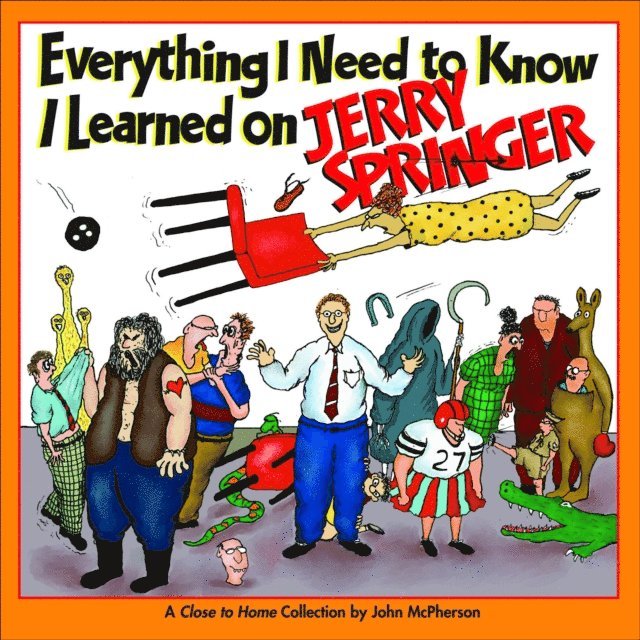 John McPherson - Everything I Need to Know I Learned on Jerry Springer, E-bok