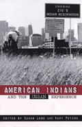 American Indians and the Urban Experience