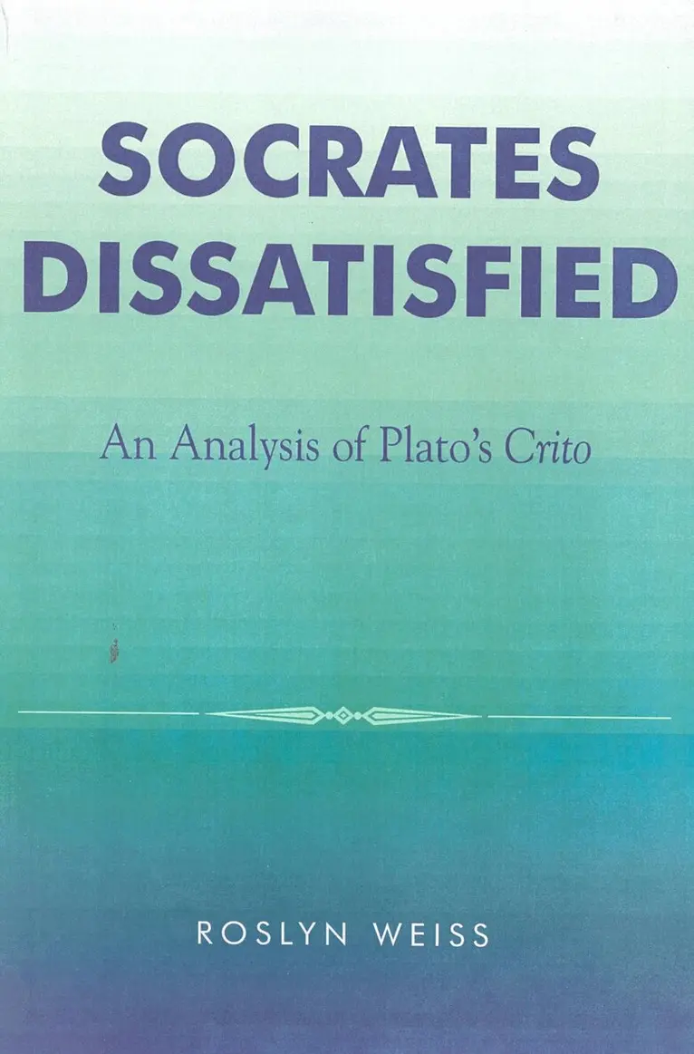 Roslyn Weiss - Socrates Dissatisfied, Häftad. Tillgänglighet: Lägg i varukorg