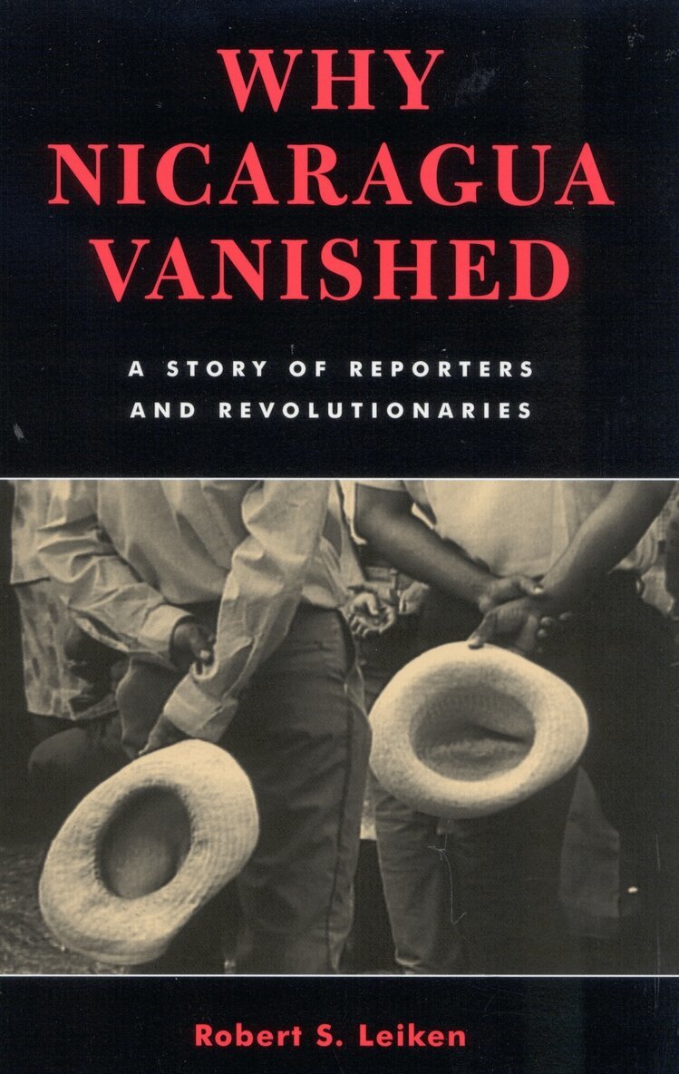 Robert S. Leiken - Why Nicaragua Vanished, Häftad. Tillgänglighet: Lägg i varukorg