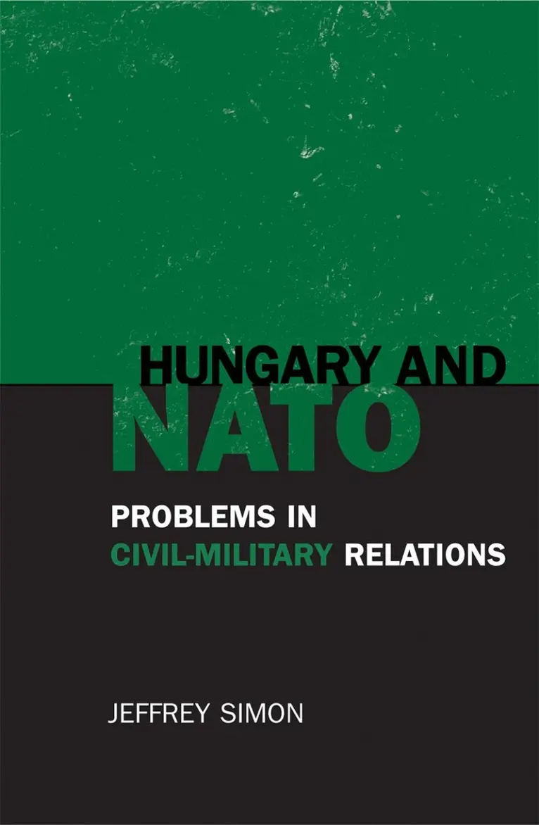 Jeffrey Simon - Hungary and NATO, Häftad. Tillgänglighet: Lägg i varukorg