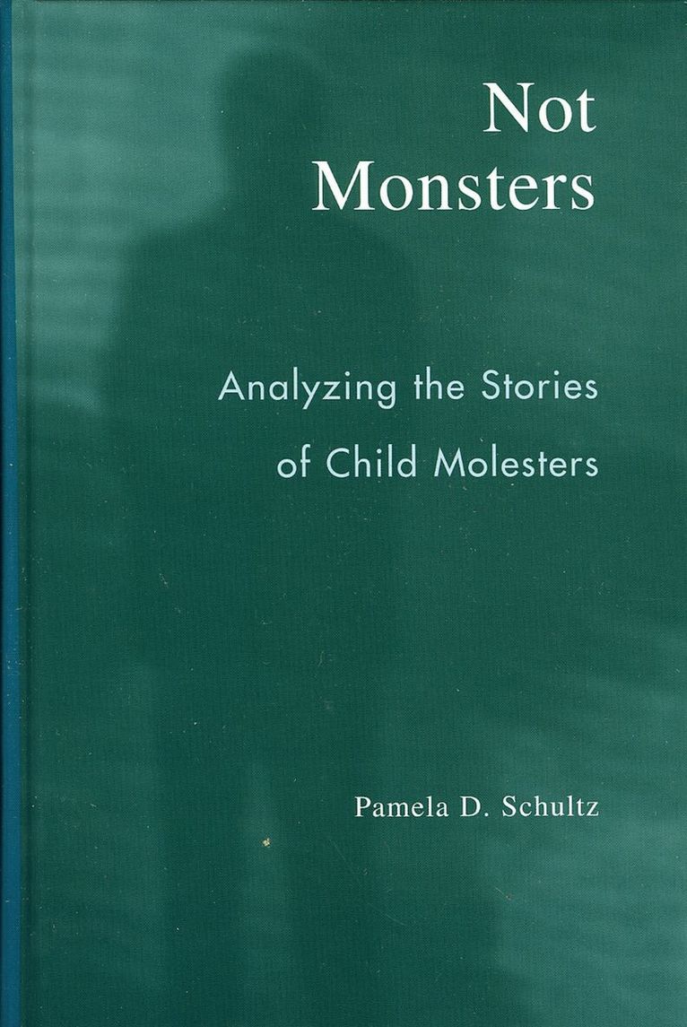 Pamela D. Schultz - Not Monsters, Inbunden. Tillgänglighet: Lägg i varukorg