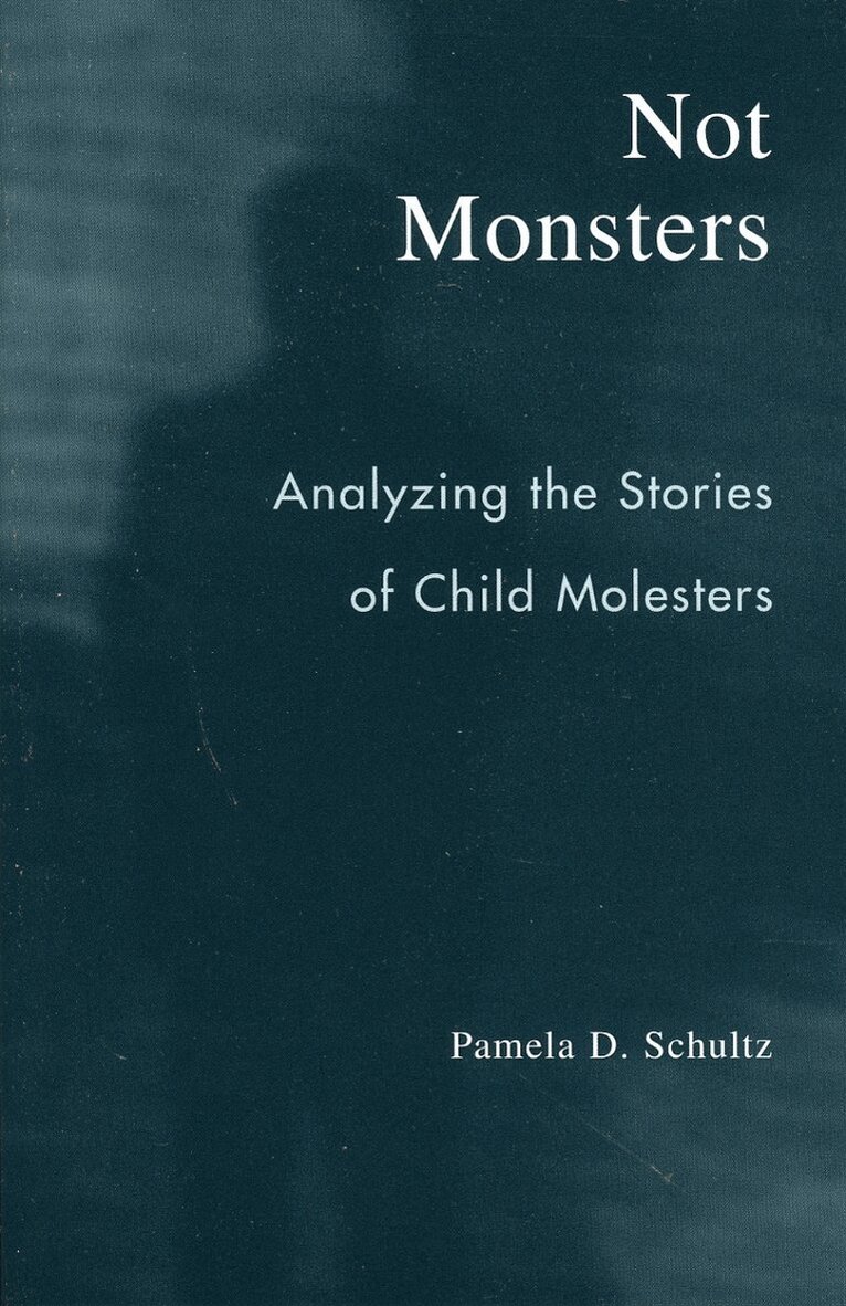 Pamela D. Schultz - Not Monsters, Häftad. Tillgänglighet: Lägg i varukorg