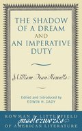 Shadow of a Dream and An Imperative Duty