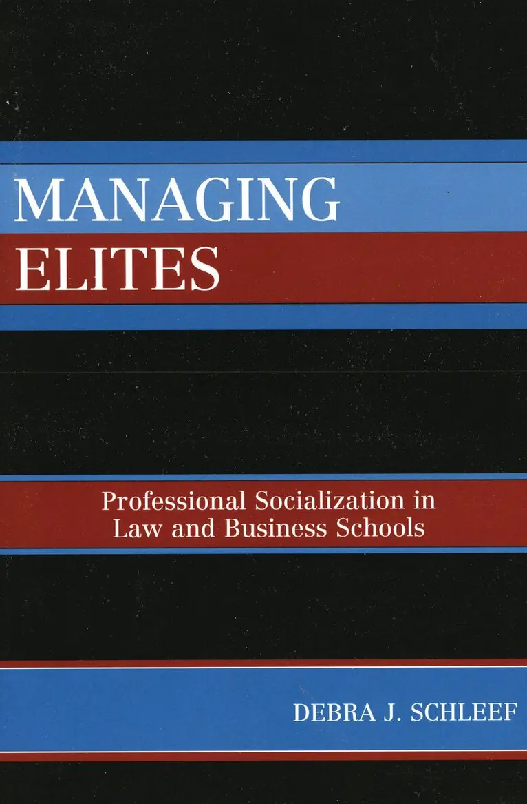 Debra J. Schleef - Managing Elites, Inbunden. Tillgänglighet: Lägg i varukorg