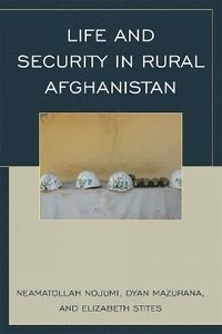 Life and Security in Rural Afghanistan