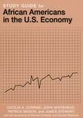 Study Guide for African Americans in the U.S. Economy