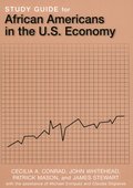 Study Guide for African Americans in the U.S. Economy