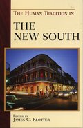 Human Tradition in the New South